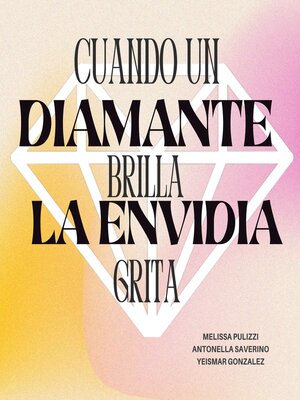 cover image of Cuando un diamante brilla, la envidia grita.